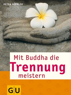 cover image of Mit Buddha die Trennung meistern